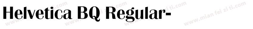 Helvetica BQ Regular字体转换